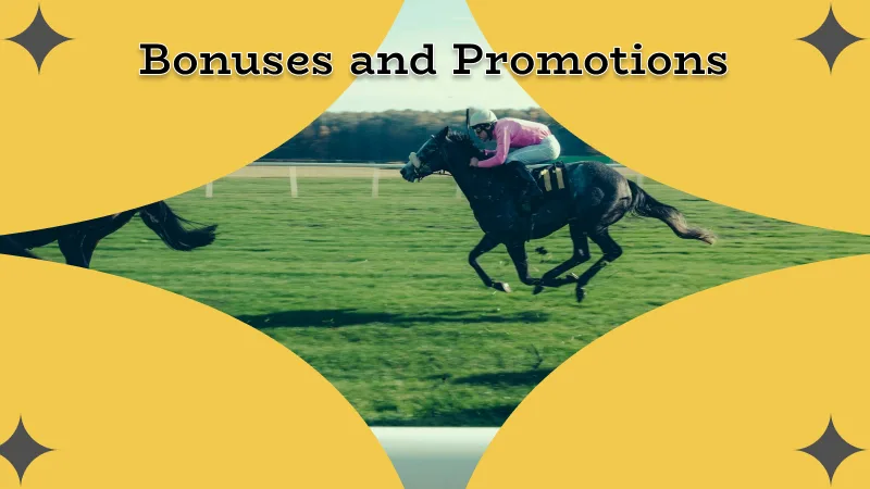 Exclusive Bonuses and Promotions for Horse Racing Betting