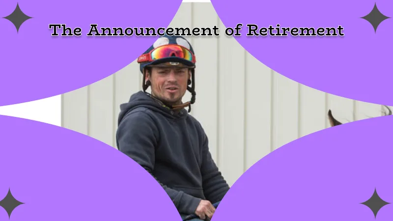 The Announcement of Justin Steins Retirement